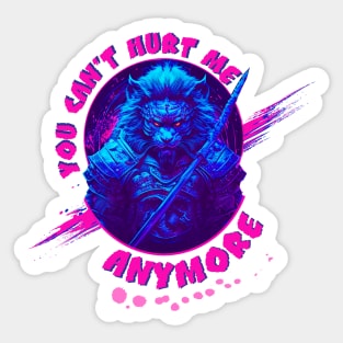 Synthwave Samurai lion - You can't Hurt me Anymore Sticker